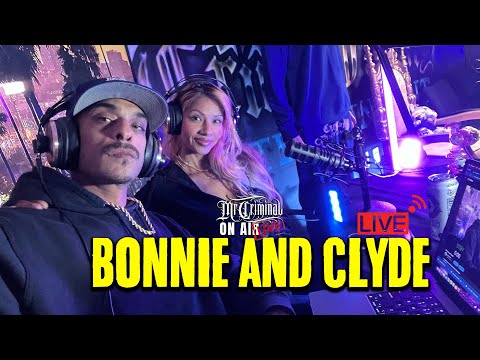 Mr. Criminal presents - The Bonnie and Clyde Show Episode 6 LIVE! Taking phone calls