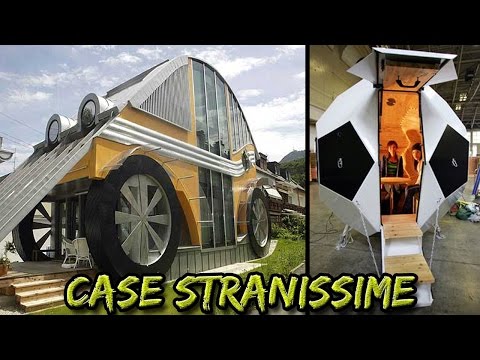 9 Case Più Strane e Assurde del Mondo