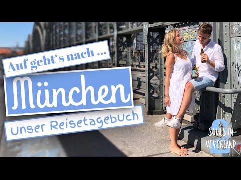 Kurztrip München: Unsere Tipps für ein Wochenende in München (Reisedoku)