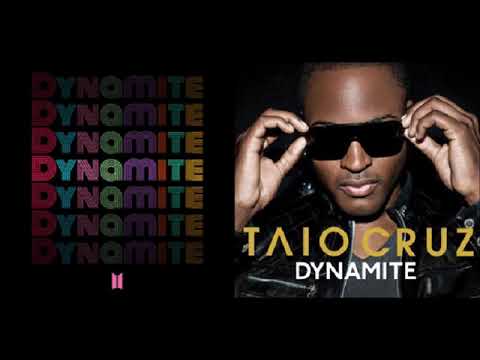 Dynamite (Taio Cruz x BTS)
