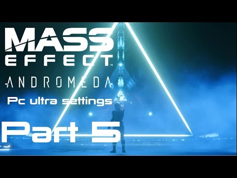 Mass Effect Andromeda Gameplay Walkthrough Part 5