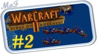 My old Favorites Warcraft 2 #02 [German] [HD] - Seekranke Matrosen