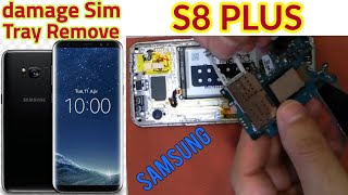 samsung s8 plus Lcd replacement , s8 disassambly , how to repair damage sim tray
