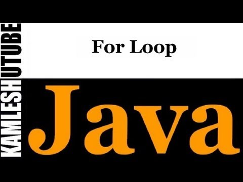 Java Programming Part 32 For Loop