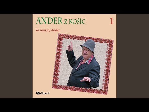 Ja, Ander z Košíc, Erži chlop