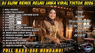 Download lagu DJ SLOW REMIX RELIGI JAWA VIRAL TIKTOK 2026 🔥 FULL BASS 808 NENDANG | SHOLAWAT JAWA TERBARU mp3
