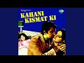 Kahani Kismat Ki - Part - 1