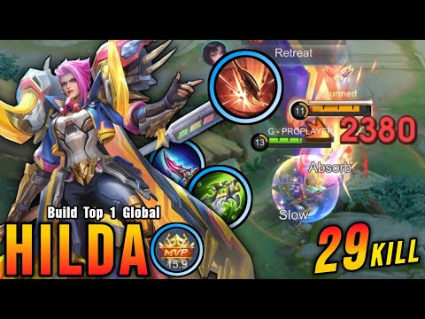 29 Kills!! Insane Damage Hilda Instant Delete Enemies!! - Build Top 1 Global Hilda ~ MLBB