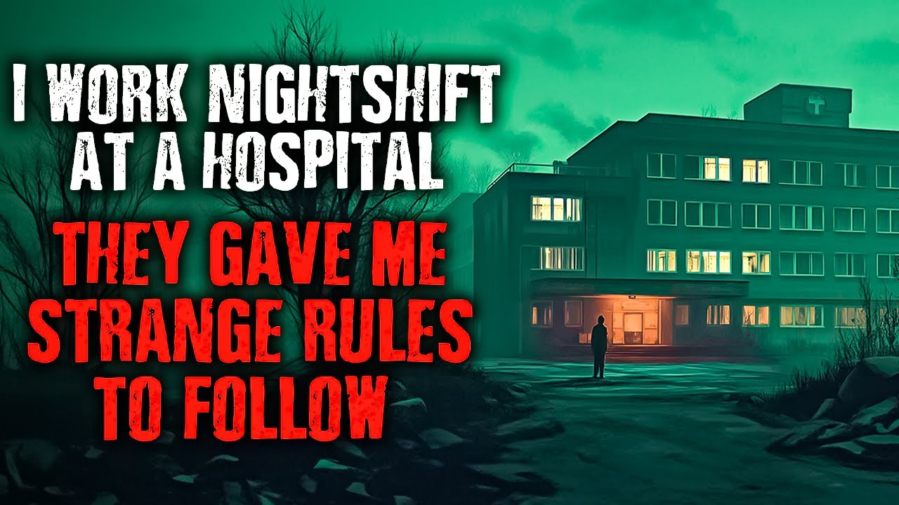 "I work Nightshift at a Hospital...They gave me STRANGE  RULES to follow."