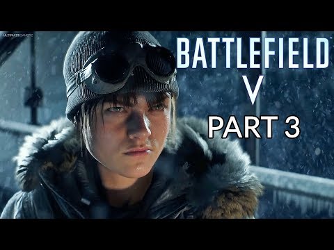 BATTLEFIELD 5 - Campaign Story Gameplay Walkthrough Part 3 (NORDLYS War Story)