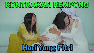 Download lagu HARI YANG FITRI ||KONTRAKAN REMPONG EPISODE 483 mp3
