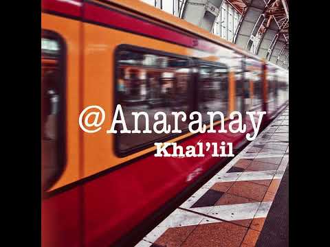 Khal'lil - Anaranay (Official Audio) 2022