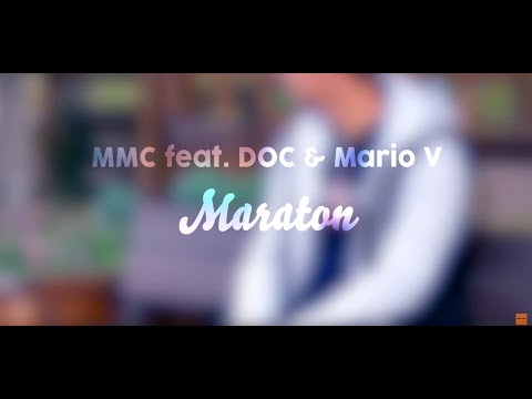 MMC feat. DOC și Mario V - Maraton (Prod. Dallas)