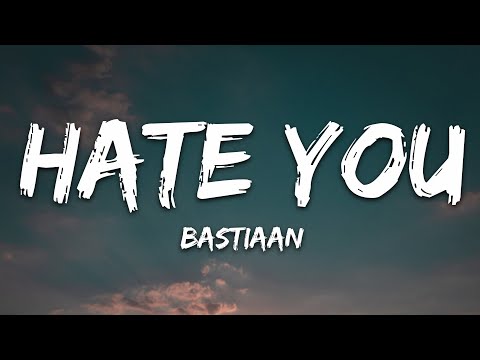 Bastiaan - Hate You (The Same) (Lyrics) feat. Torine
