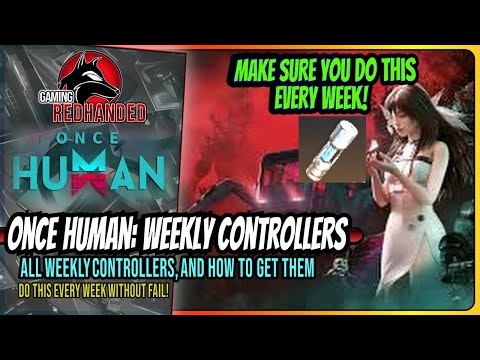 Steam Community :: Video :: Once Human [Guide] | All weekly controllers