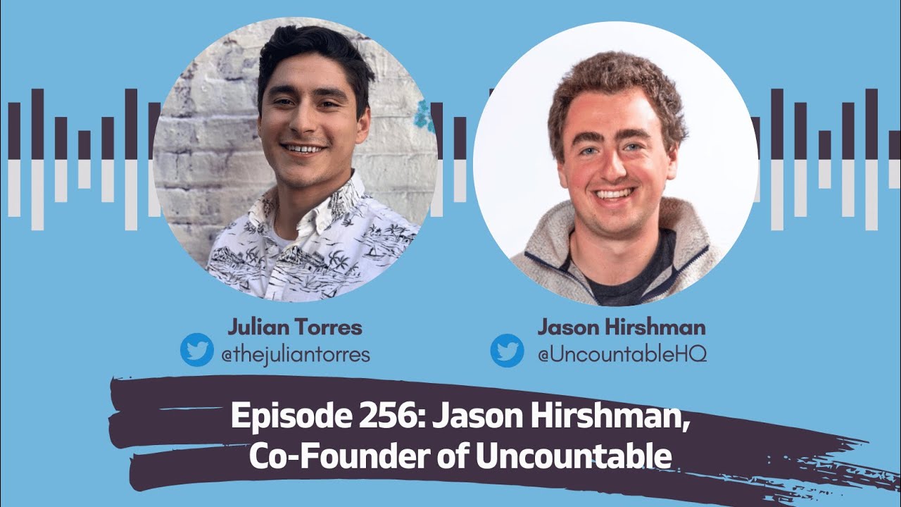 Episode 256: Jason Hirshman, Co-Founder of Uncountable - YouTube