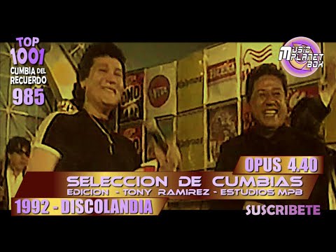 OPUS 4.40 - SELECCION DE CUMBIAS Ft JORGE EDUARDO & JUAN C. ARANDA - Cumbia Boliviana del Recuerdo