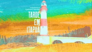 Tarde em Itapuã - Toquinho e Caetano Veloso (Lyric Video Oficial)