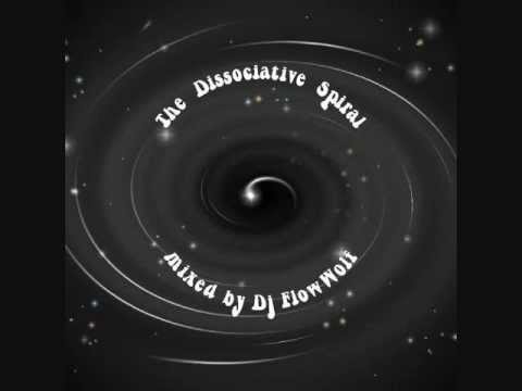 DJ FlowWolf - The Dissociative Spiral