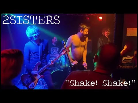 2SISTERS - "shake shake" 03/11/21