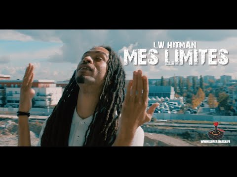 LW Hitman Mes limites (CLIP OFFICIEL) l SUPERSMASH.FR