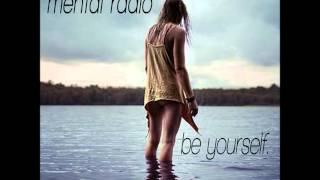 Mental Radio - Be Yourself