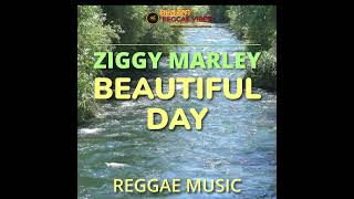 🎶 Ziggy Marley - Beautiful Day 🌞 🔊 #ReggaeVibes #ZiggyMarley #BeautifulDay #FeelGoodMusic