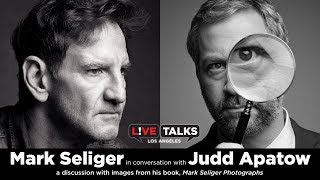 Mark Seliger in conversation with Judd Apatow at Live Talks Los Angeles