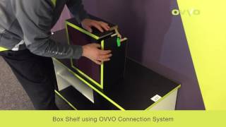 Box Shelf using OVVO Connection System