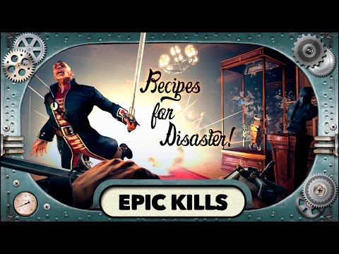 DISHONORED Bonus Video — A Buffet of Epic Kills!