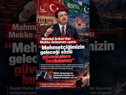 Mahmut Arıkan Mekke Anlaşması için uyardı: “Güvenemiyoruz!” #MahmutArıkan #MekkeAnlaşması