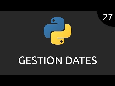 Python 27 gestion dates