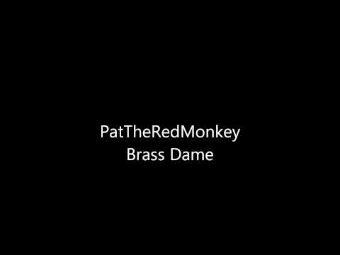 PatTheRedMonkey - Brass Dame