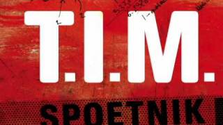 T.I.M. - Stop