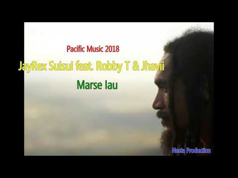JayRex Suisui feat. Robby T & Jhavii - Marse Iau (PNG Music 2019) (Pacific Music 2018) (Reggae 2019)