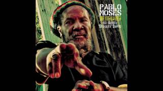 Pablo Moses feat  Harrison "Groundation" Stafford - The Itinuation
