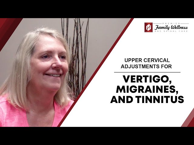 Upper Cervical Adjustments For Vertigo, Migraines, And Tinnitus