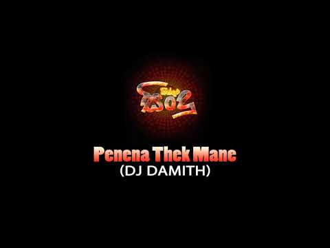 Penena Thek Mane Super Mix DJ DaMith