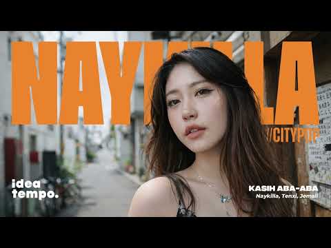 Naykilla, Tenxi, Jemsii | Kasih Aba-Aba (Cover) - Chill Citypop Version by Ideatempo