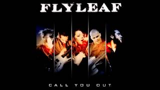 Flyleaf - &quot;Call You Out&quot; (Audio)