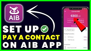 How to Set Up Pay A Contact on AIB (Allied Irish Bank) App