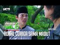 RONAL CURIGA BAHWA YANG MENCULIKNYA ADALAH MADUT AMANAH WALI 6 PART 3