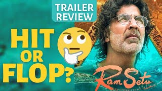 Ram Setu Trailer REACTION REVIEW | Akshay Kumar | Zalak Patel