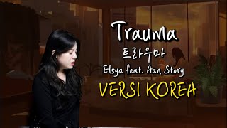 Download lagu [ VERSI KOREA ] Trauma (트라우마) - Elsya feat. Aan Story | Cover by Yuri mp3