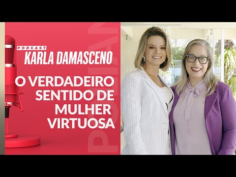 O verdadeiro sentido de mulher virtuosa