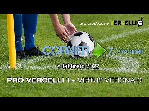 Corner, 7a stagione: Pro Vercelli - Virtus Verona 1-0
