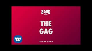 Sage The Gemini - The Gag [Official Audio]