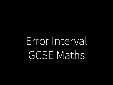 Error Intervals - GCSE Maths