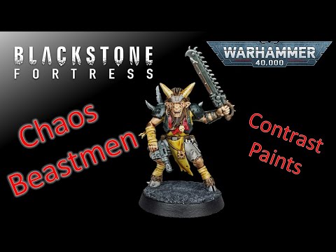 How to Paint Blackstone Fortress CHAOS BEASTMEN - CONTRAST Paints!