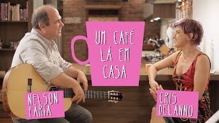 Um Café Lá em Casa com Cris Delanno e Nelson Faria